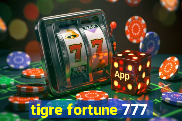 tigre fortune 777